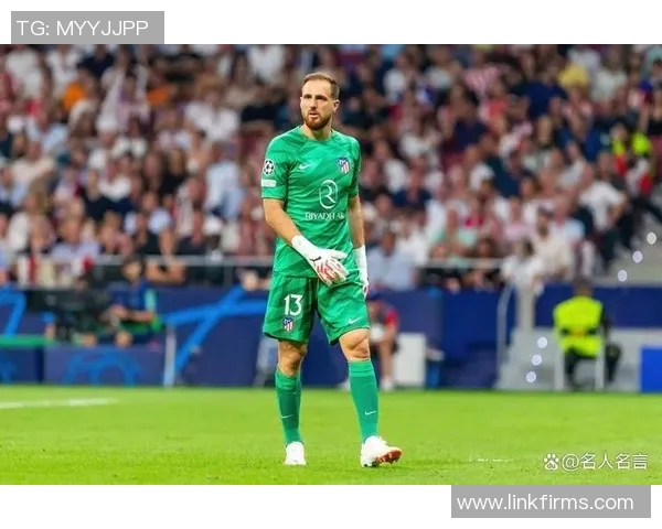 马竞门神奥布拉克宣布转会意愿，国米或成下家